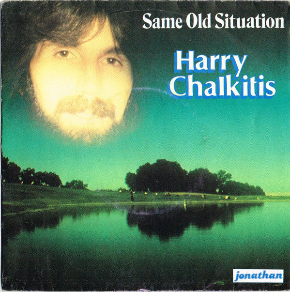 Harris Chalkitis : Same Old Situation (7")
