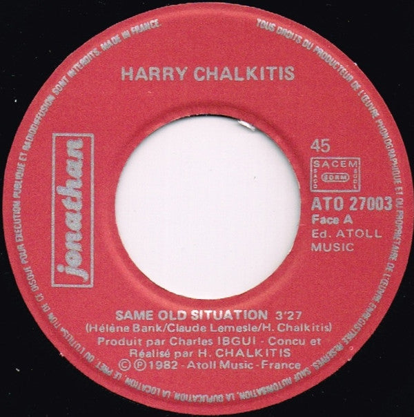 Harris Chalkitis : Same Old Situation (7")
