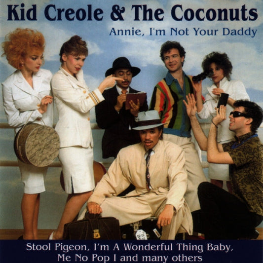 Kid Creole And The Coconuts : Annie, I'm Not Your Daddy (CD, Comp)