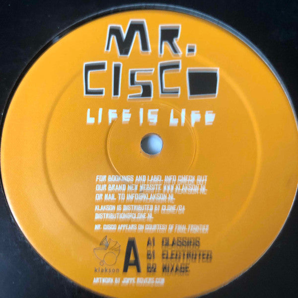 Mr. Cisco : Life Is Life (12")