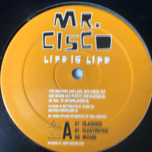 Mr. Cisco : Life Is Life (12")