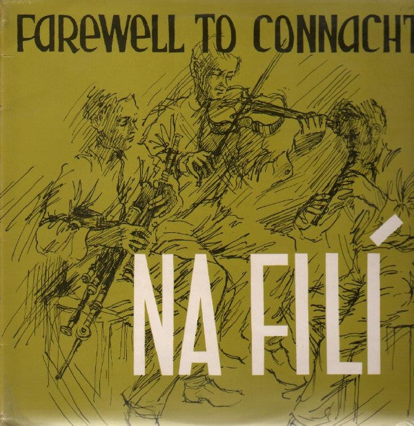 Na Filí : Farewell To Connacht (LP)