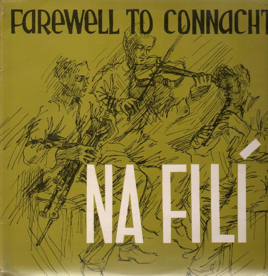 Na Filí : Farewell To Connacht (LP)
