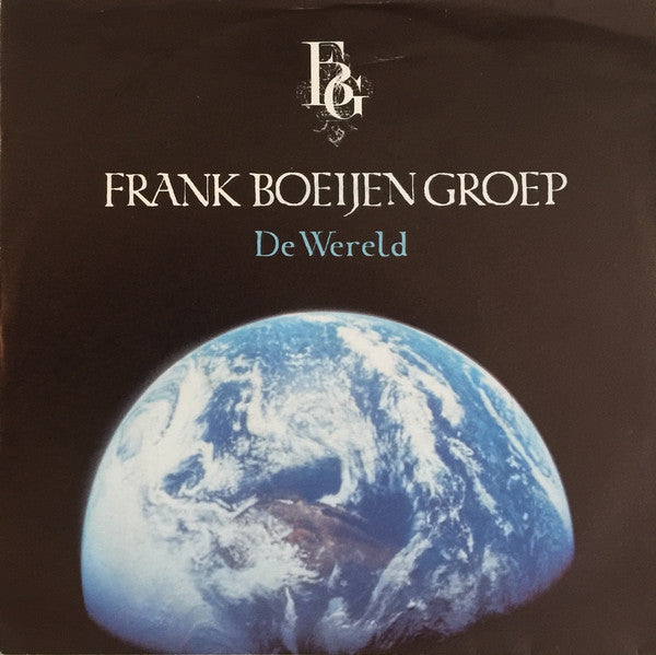Frank Boeijen Groep : De Wereld (7", Single)