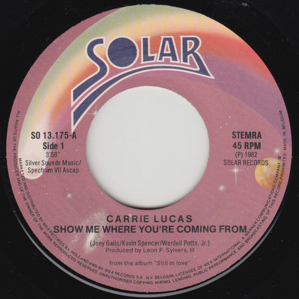 Carrie Lucas : Show Me Where You're Coming From / Still In Love (7")