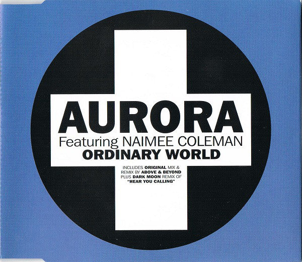 Aurora Featuring Naimee Coleman : Ordinary World (CD, Single)