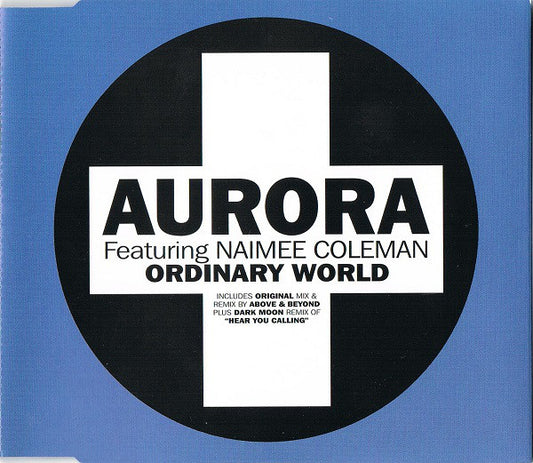 Aurora Featuring Naimee Coleman : Ordinary World (CD, Single)