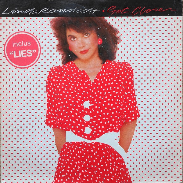Linda Ronstadt : Get Closer (LP, Album)