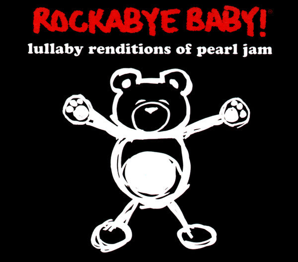 Jeffrey Miner : Rockabye Baby! Lullaby Renditions Of Pearl Jam (CD, Album)