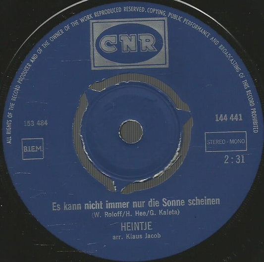 Heintje : Es Kann Nicht Immer Nur Die Sonne Scheinen / Alles Vorbei (7", Single)