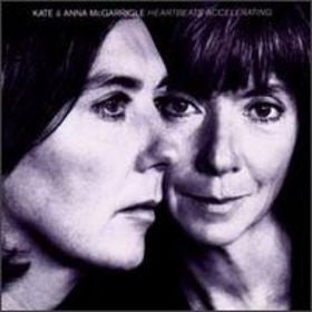 Kate & Anna McGarrigle : Heartbeats Accelerating (CD, Album)