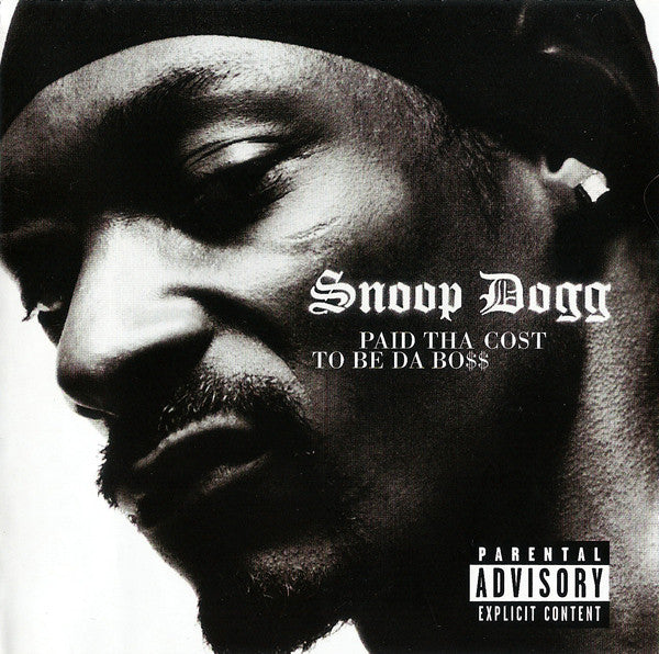 Snoop Dogg : Paid Tha Cost To Be Da Bo$$ (CD, Album)