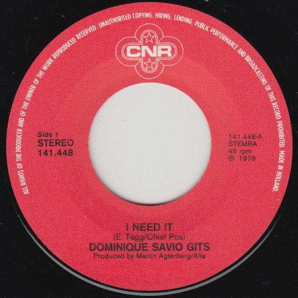 Dominic Savio Gits : I Need It (7")