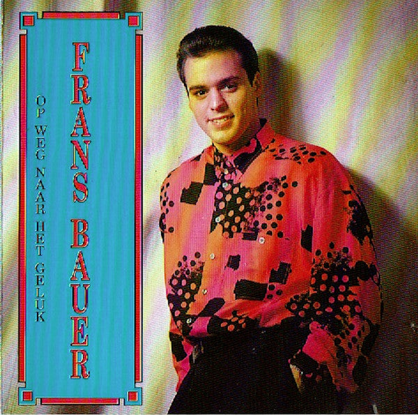Frans Bauer : Op Weg Naar Het Geluk (CD, Album)