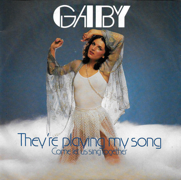Gaby Denneman : They're Playing My Song (7", Single)