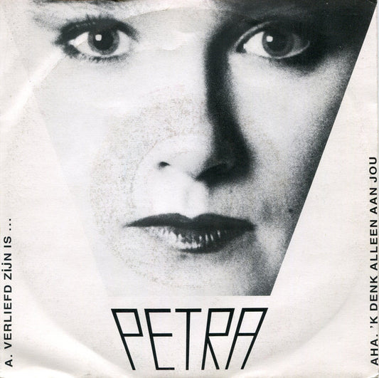 Petra (4) : Verliefd Zijn Is ... / 'K Denk Alleen Aan Jou (7", Single)