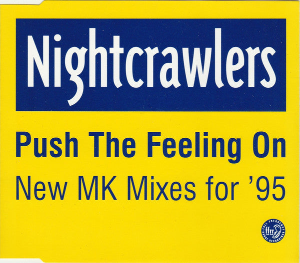 Nightcrawlers : Push The Feeling On (New MK Mixes For '95) (CD, Maxi)
