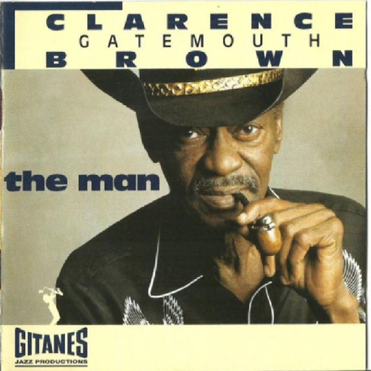 Clarence "Gatemouth" Brown : The Man (CD, Album)