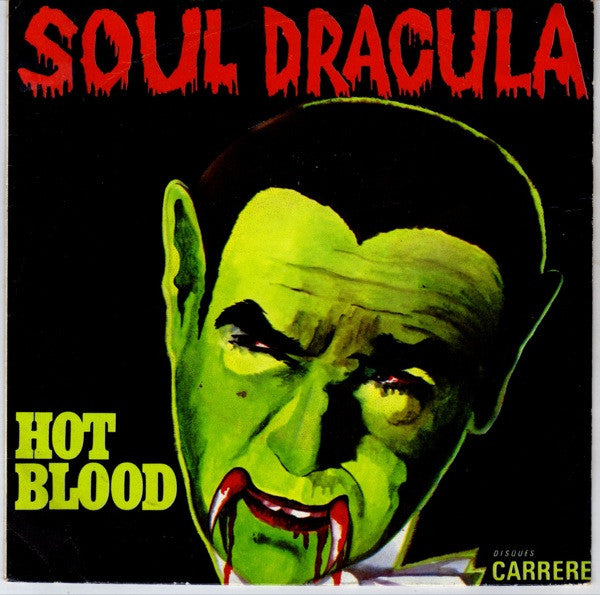 Hot Blood : Soul Dracula (7", Single, Pri)
