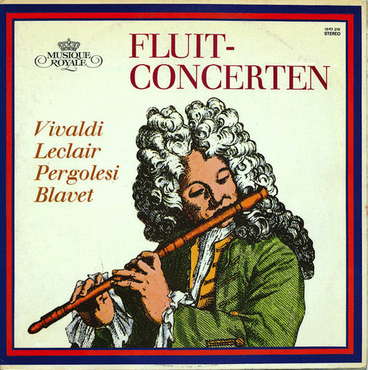 Antonio Vivaldi, Jean-Marie Leclair, Giovanni Battista Pergolesi, Michel Blavet : Fluitconcerten (LP, Comp)