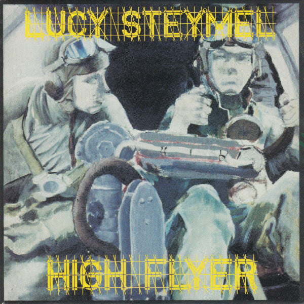 Lucy Steymel : Highflyer (7")