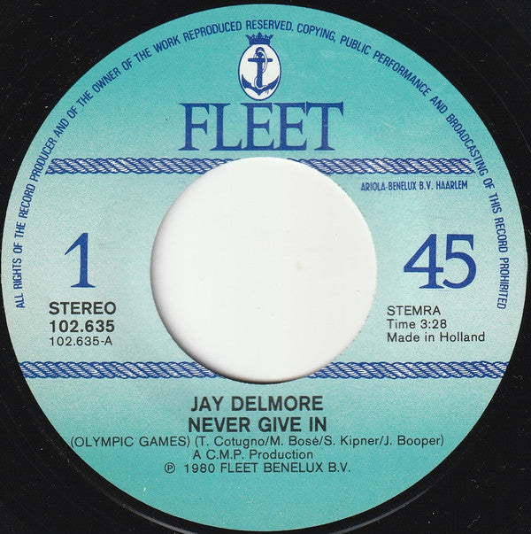 Jay Delmore : Never Give In (7")