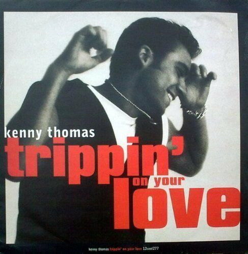 Kenny Thomas : Trippin' On Your Love (12")