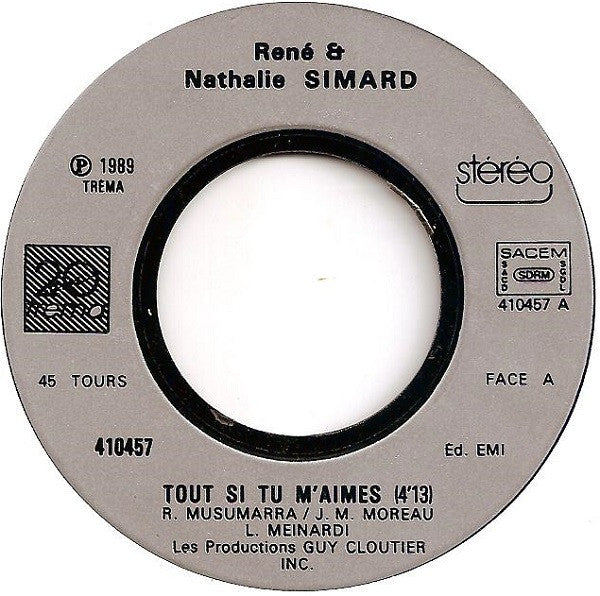 René Simard - Nathalie Simard : Tout Si Tu M'aimes (7", Single)