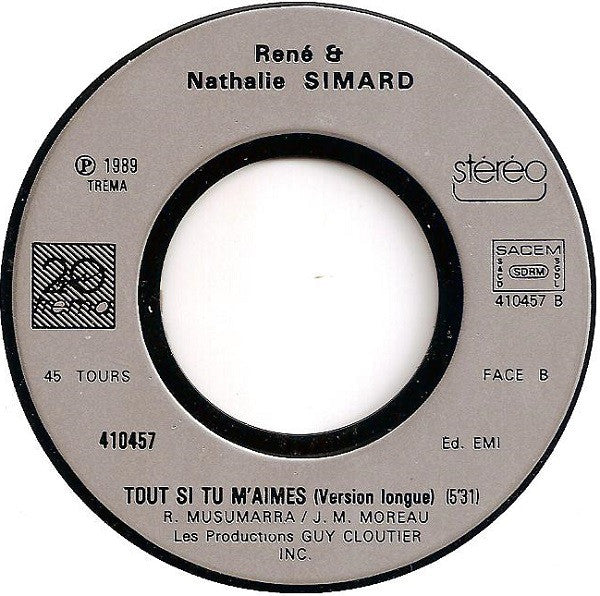 René Simard - Nathalie Simard : Tout Si Tu M'aimes (7", Single)