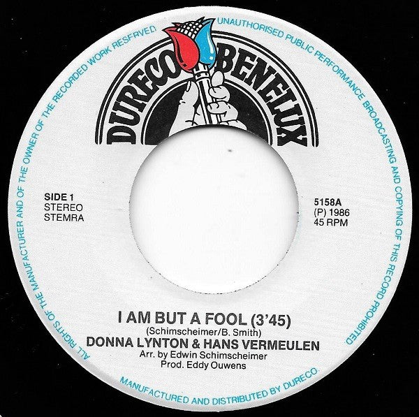 Donna Lynton & Hans Vermeulen : I Am But A Fool (7", Single)