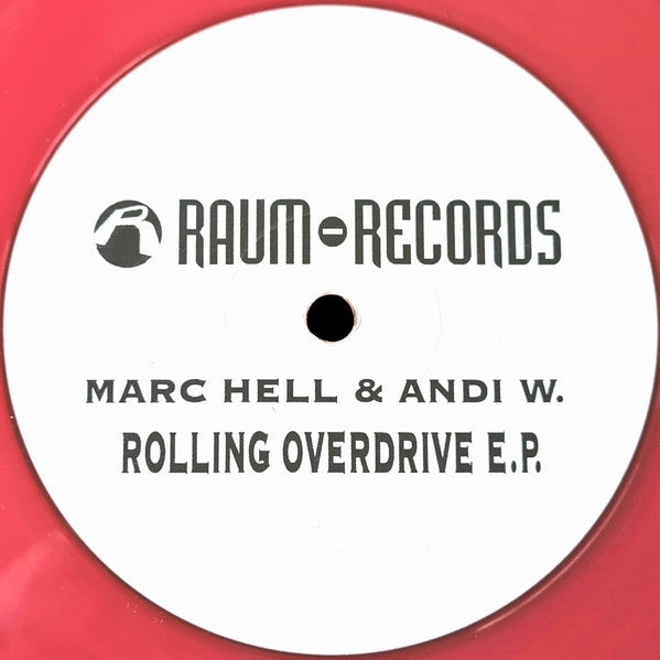 Marc Hell & Andi W. : Rolling Overdrive E.P. (12", EP, Pin)