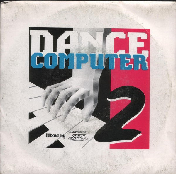 Mastermixers Unity : Dance Computer 2 (7", Single)