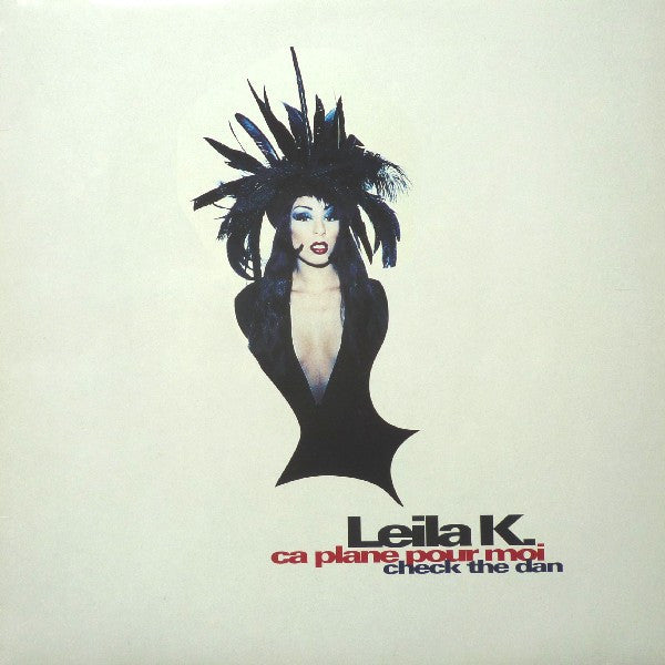 Leila K : Ca Plane Pour Moi / Check The Dan (12")