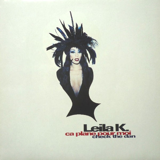 Leila K : Ca Plane Pour Moi / Check The Dan (12")