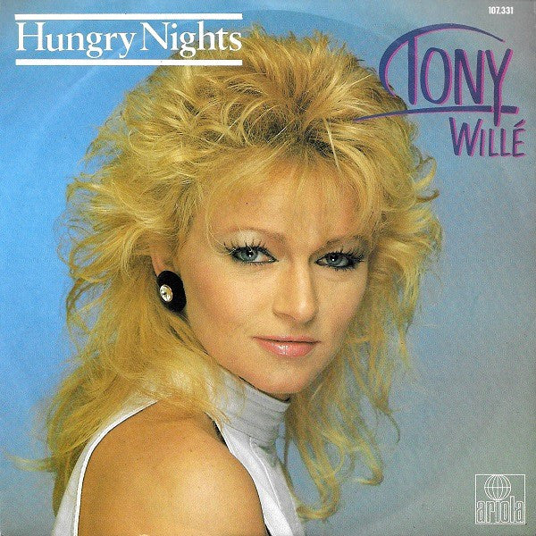 Tony Willé (2) : Hungry Nights (7")