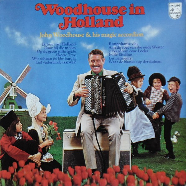 John Woodhouse : Woodhouse In Holland (LP, Album)