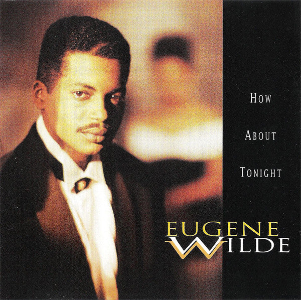 Eugene Wilde : How About Tonight (CD, Album)
