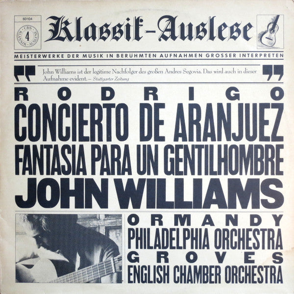 Joaquín Rodrigo, John Williams (7), Eugene Ormandy, The Philadelphia Orchestra / Sir Charles Groves, English Chamber Orchestra : Concerto De Aranjuez / Fantasia Para Un Gentilhombre (LP, Comp)