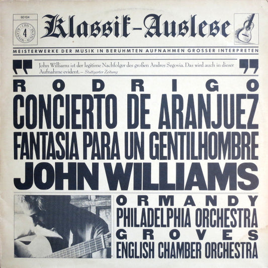 Joaquín Rodrigo, John Williams (7), Eugene Ormandy, The Philadelphia Orchestra / Sir Charles Groves, English Chamber Orchestra : Concerto De Aranjuez / Fantasia Para Un Gentilhombre (LP, Comp)