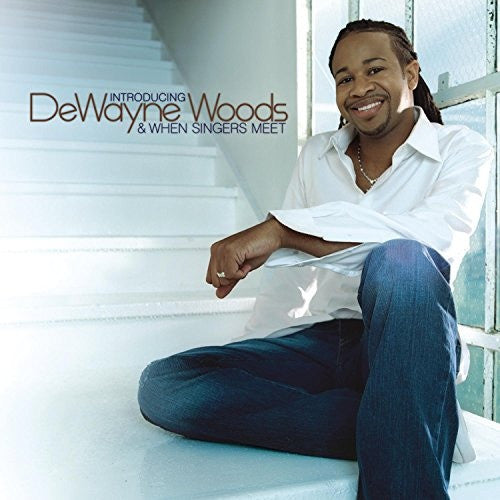 Dewayne Woods & When Singers Meet : Introducing Dewayne Woods & When Singers Meet  (CD, Album)