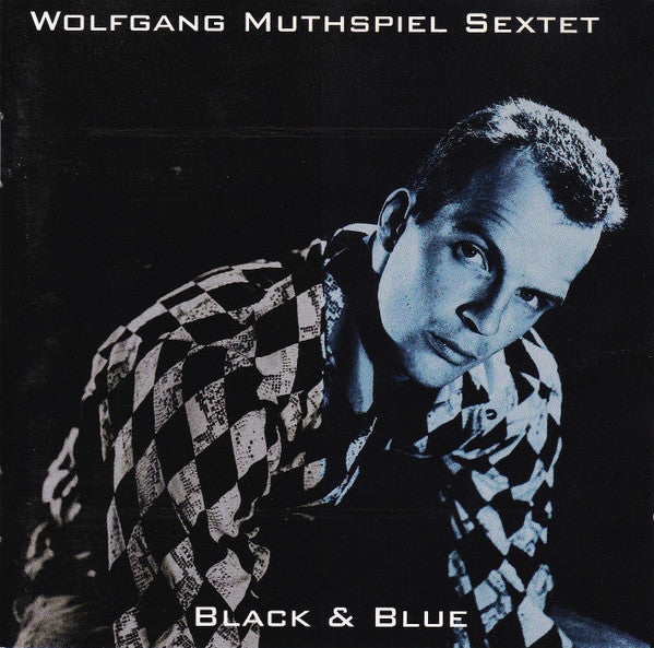 Wolfgang Muthspiel Sextet : Black & Blue (CD)