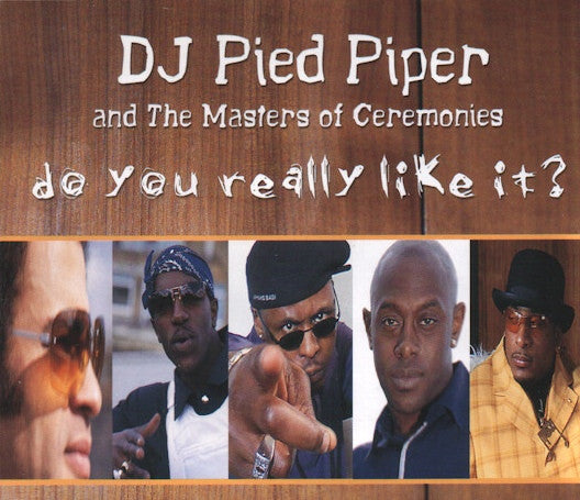 DJ Pied Piper & The Masters Of Ceremonies : Do You Really Like It? (12")