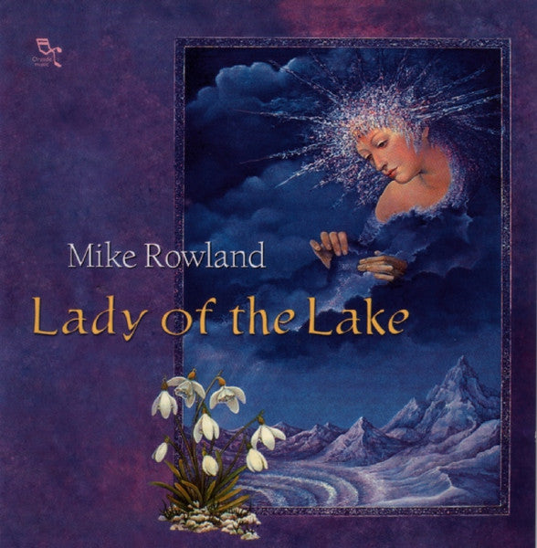 Mike Rowland (2) : Lady Of The Lake (CD, Album, RE)