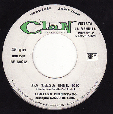 Adriano Celentano / I Ragazzi Della Via Gluck : La Tana Del Re / Vola, Vola Vola (7", Jukebox)