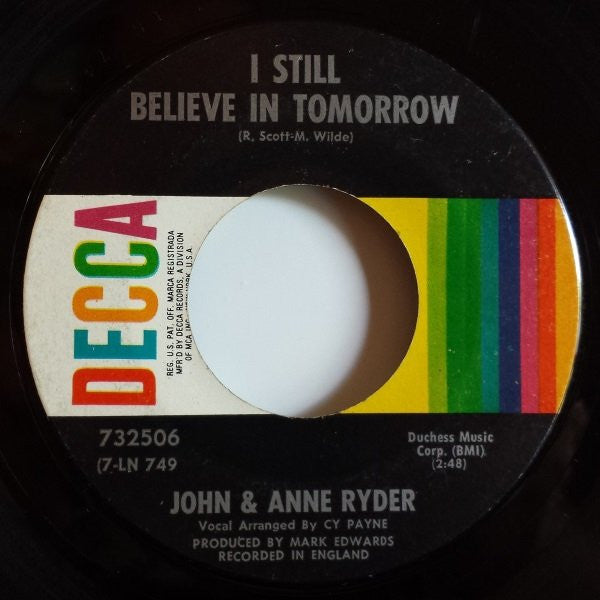 John & Anne Ryder : I Still Believe In Tomorrow (7", Single)
