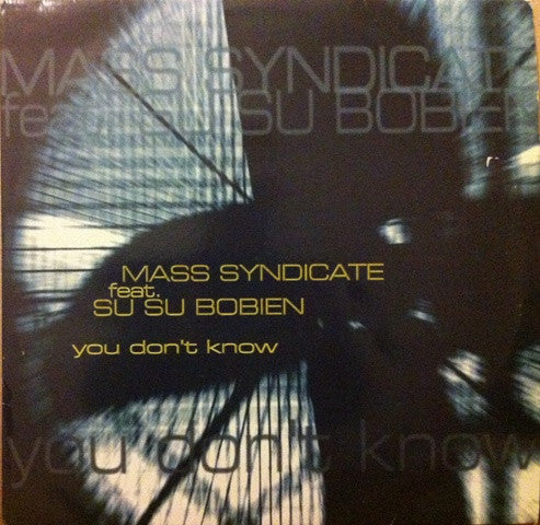 Mass Syndicate : You Don't Know (2x12")