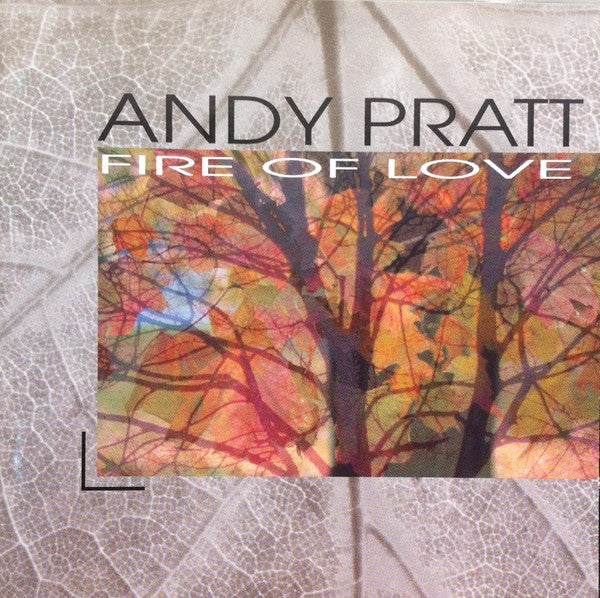 Andy Pratt : Fire Of Love (CD)