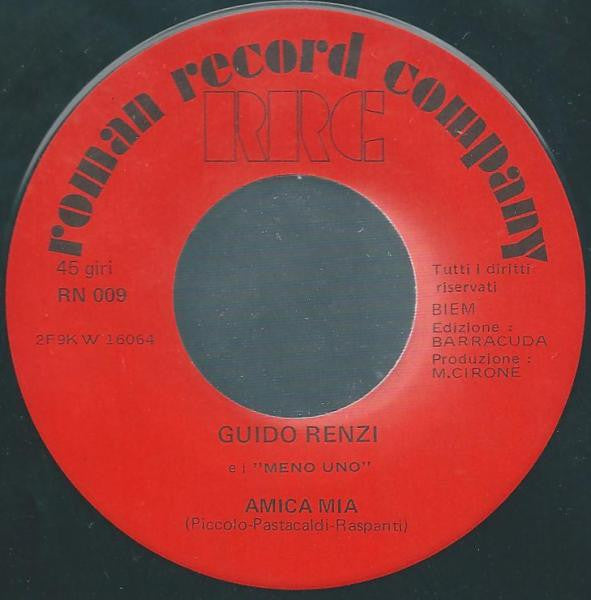 Guido Renzi E Meno Uno : Amica Mia / Vola Canzone (7", Mono)