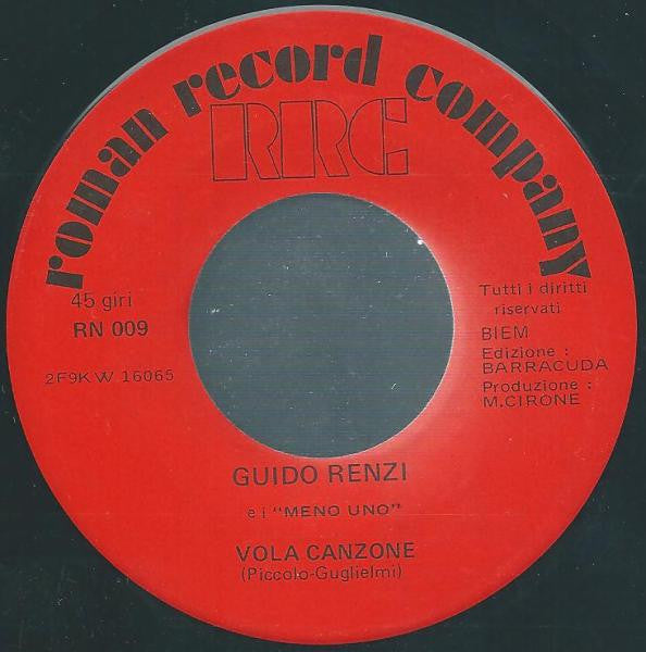 Guido Renzi E Meno Uno : Amica Mia / Vola Canzone (7", Mono)