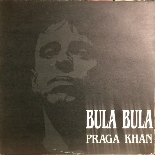Praga Khan : Bula Bula (12")